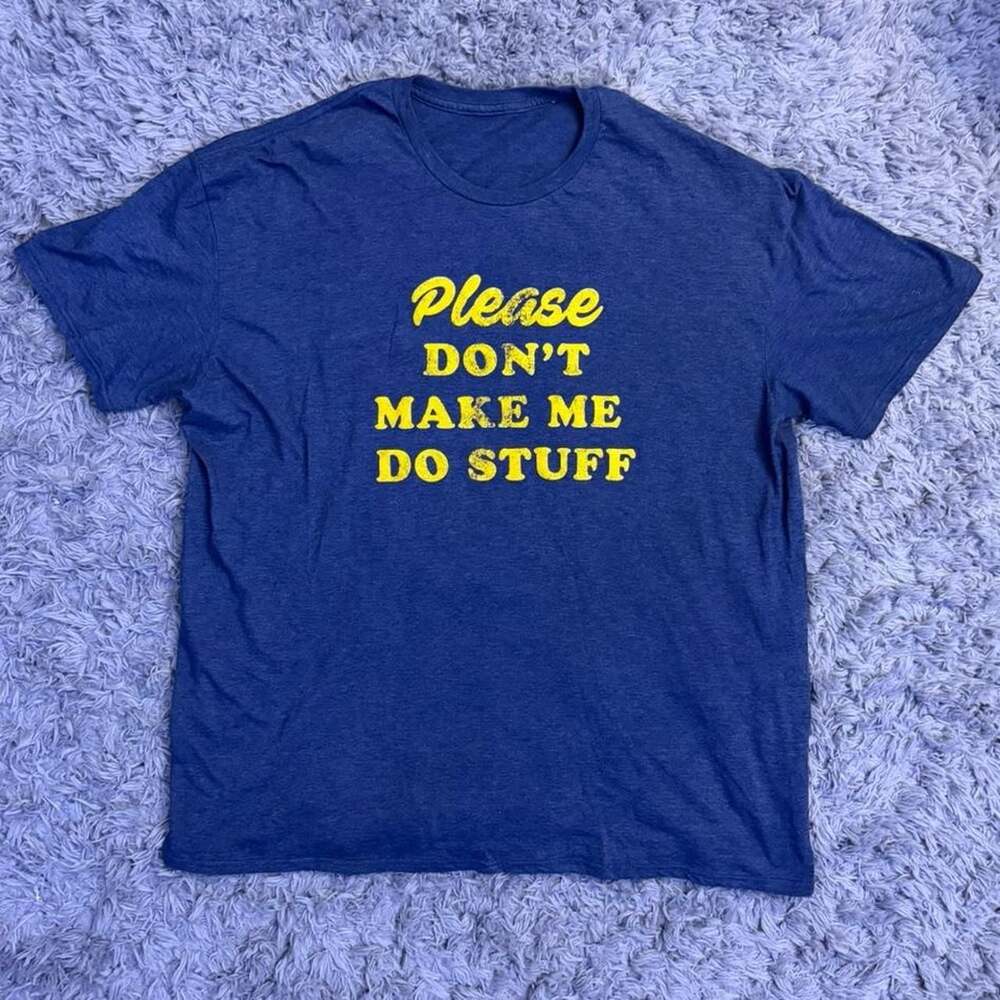 Vintage Please Don't Make Me Do Stuff Graphic T-Shirt